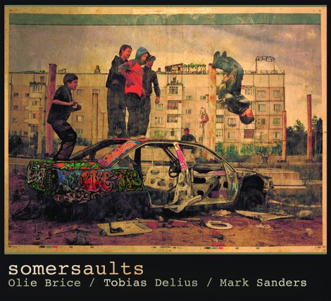 Delius / Brice / Sanders : Somersaults 